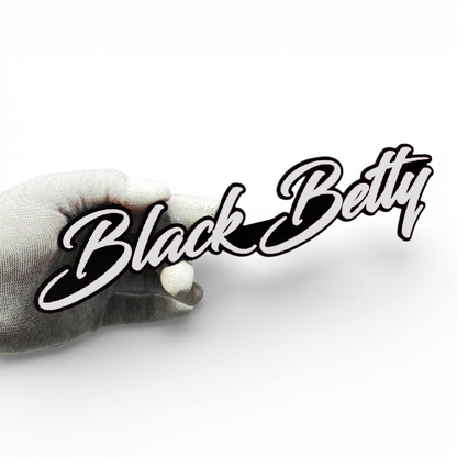 Performance style Black Betty custom text badge