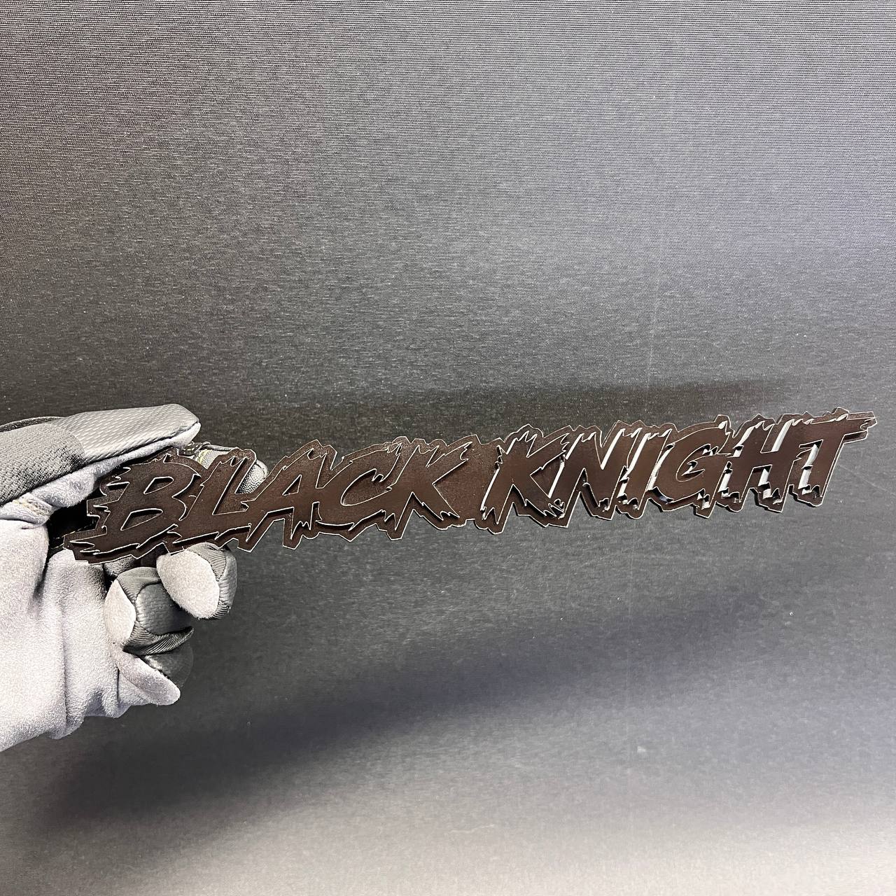 Custom BLACK KNIGHT car text badge for fender trunk or exterior styling