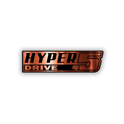 Engraved Hyper Drive 5 badge for cars and trucks